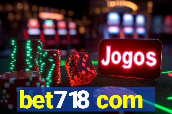 bet718 com
